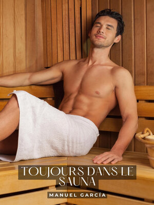 cover image of Toujours dans le sauna